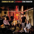 the album cover for Stone Foundation - Standing In The Light: 25 Years Of Stone [Clear Vinyl]