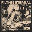 the album cover for Filth is Eternal - Find Out (Blk) [Colored Vinyl] (Gate) (Grn) [Limited Edition] [180 Gram]