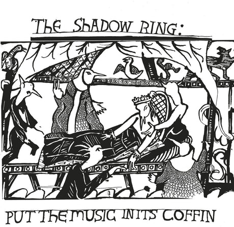 the album cover for The Shadow Ring - Put The Music In Its Coffin [LP]
