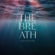 the album cover for Breath - Land Of My Other