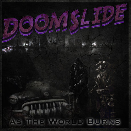 the album cover for Doomslide - As The World Burns
