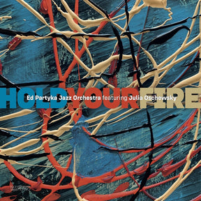 the album cover for Ed Partyka Jazz Orchestra / Julia Oschewsky - Hold Your Fire