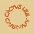 the album cover for Cactus Lee - Caravan [LP]
