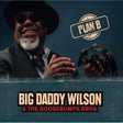 the album cover for Big Wilson  Daddy & Goosebumps Bros - Plan B (Uk)
