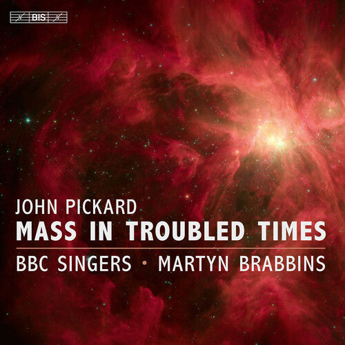 Pickard / Goode / Bbc Singers - Mass In Troubled Times - Super Audio CD
