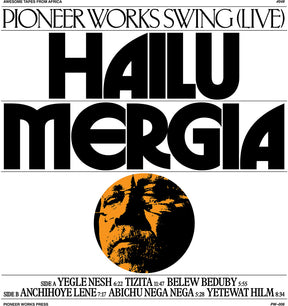 the album cover for Hailu Mergia - Pioneer Works Swing (Live) [LP]