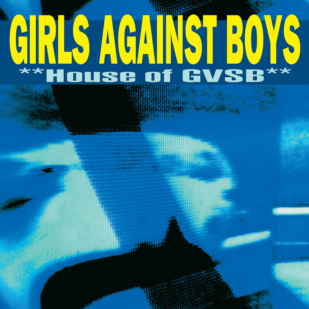 the album cover for Girls Against Boys - House Of Gvsb [Remastered]