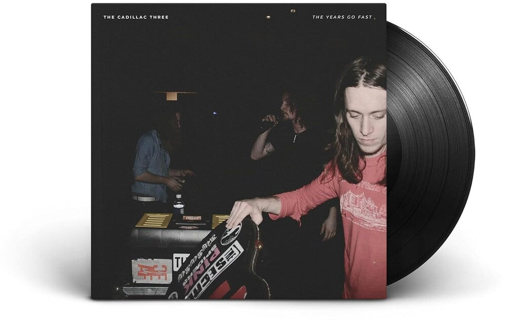 the album cover for The Cadillac Three - The Years Go Fast [LP]