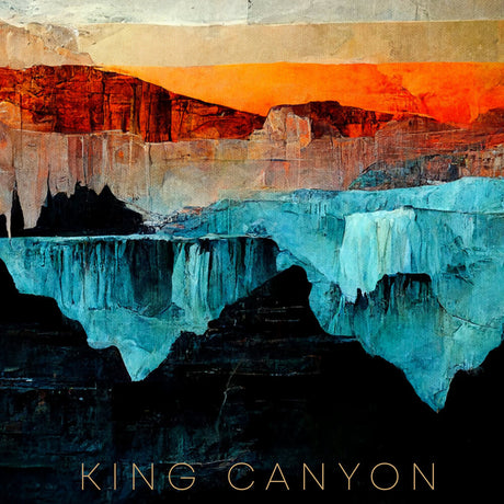 the album cover for King Canyon - King Canyon