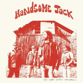 the album cover for Handsome Jack - Do What Comes Naturally [Clear Vinyl] (Red)