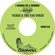 the album cover for Vickie & The Van Dykes - I Wanna Be a Winner b/w Outcast [Vinyl Single]