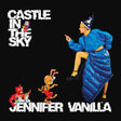 the album cover for Jennifer Vanilla - Castle In The Sky [Sky Blue LP]