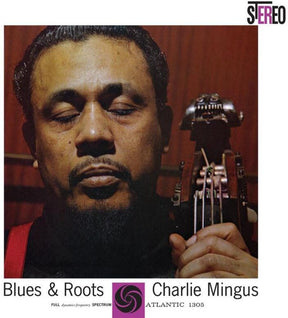 the album cover for Charles Mingus - Blues & Roots (Gate) [180 Gram]