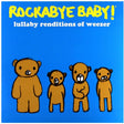 the album cover for Rockabye Baby! - Lullaby Renditions of Weezer [RSD 2019]