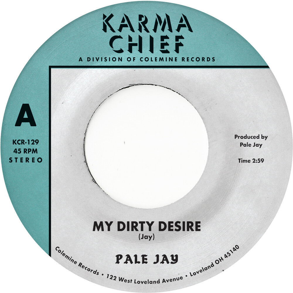 Pale Jay - My Dirty Desire / Dreaming In Slow Motion [Vinyl Single]