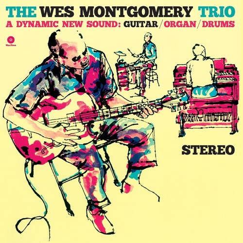 Wes Montgomery Trio: A Dynamic New Sound - Limited 180-Gram Vinyl with Bonus Tracks (Vinyl)