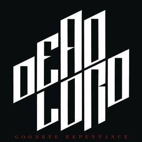 the album cover for Dead Lord - Goodbye Repentance (Re-Issue 2023) [Clear Vinyl] [Limited Edition]