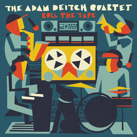 the album cover for Adam Deitch  Quartet - Roll The Tape