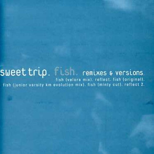 Sweet Trip - Fish [CD]