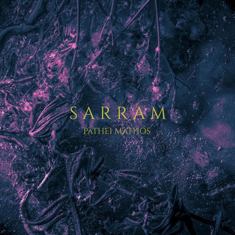 the album cover for Sarram - Pathei Mathos (Uk)