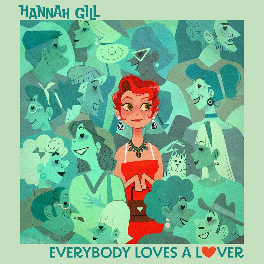 the album cover for Hannah Gill - Everybody Loves A Lover