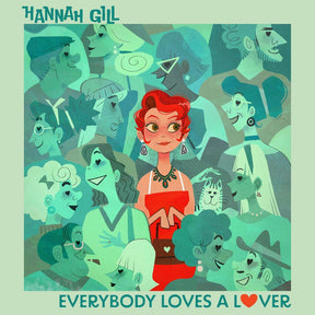the album cover for Hannah Gill - Everybody Loves A Lover