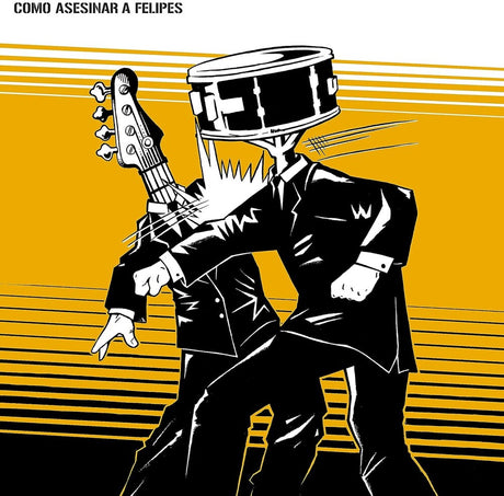 the album cover for Como Asesinar A Felipes - Como Asesinar A Felipes [Remastered]