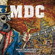 the album cover for M.D.C. - Music In Defiance Of Compliance - Volume Two