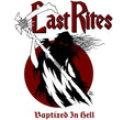 the album cover for Last Rites - Baptized In Hell (Uk)