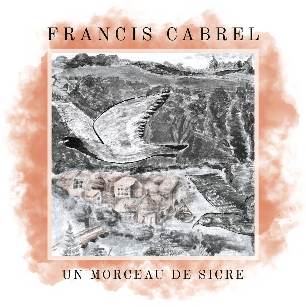 the album cover for Francis Cabrel - Un Morceau De Sicre (Blue) [Colored Vinyl] [Limited Edition]