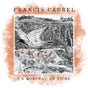 the album cover for Francis Cabrel - Un Morceau De Sicre [Colored Vinyl] (Grn) [Limited Edition]