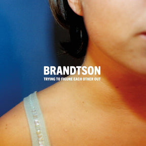 the album cover for Brandtson - Trying To Figure Each Other Out