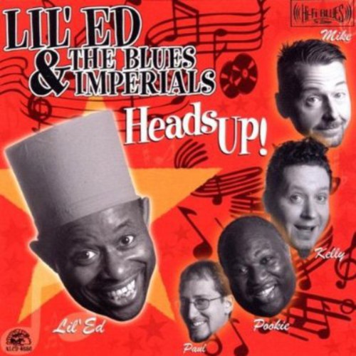 Lil Ed & The Blues Imperials - Heads Up - Music CD