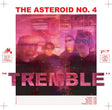 the album cover for Asteroid No.4 - Tremble
