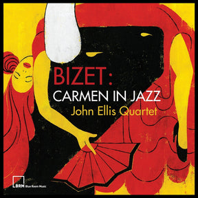 the album cover for John Ellis Quartet - Bizet: Carmen In Jazz