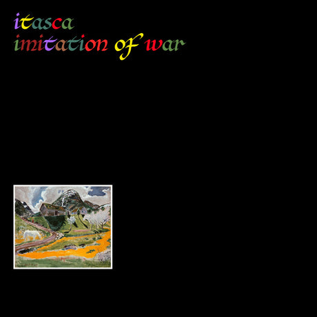 the album cover for Itasca - Imitation of War [LP]