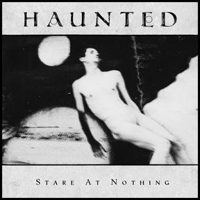 the album cover for Haunted - Stare At Nothing