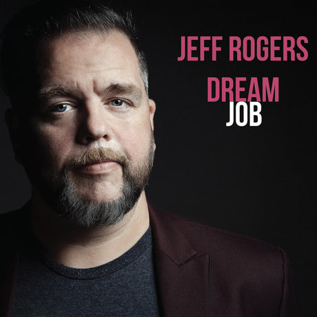 the album cover for Jeff Rogers - Dream Job
