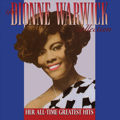 the album cover for Dionne Warwick - Dionne Warwick Collection -Her All-Time Greatest