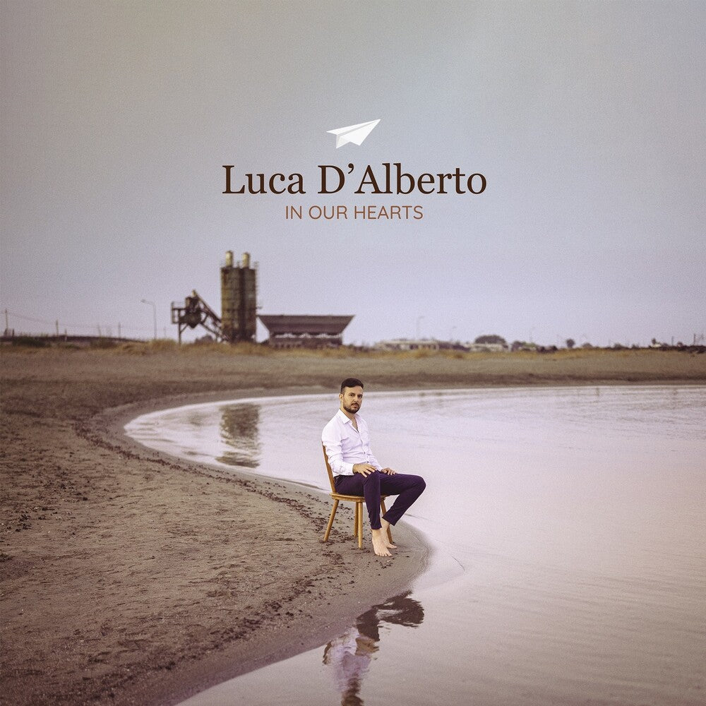 the album cover for Luca D'Alberto - In Our Hearts [LP]
