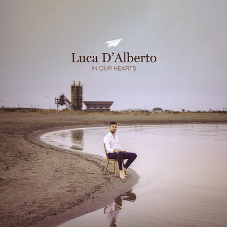 the album cover for Luca D'Alberto - In Our Hearts [LP]