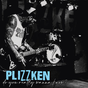 the album cover for Plizzken - Do You Really Wanna Know?