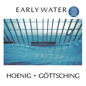 the album cover for Michael Hoenig  / Gottsching,Manuel - Early Water