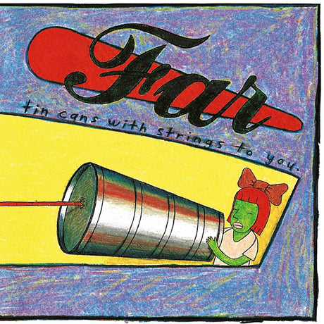 the album cover for Far - Tin Cans With Strings To You (Blue) [Clear Vinyl] (Red)