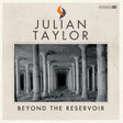 the album cover for Taylor, Julian - Beyond The Reservoir