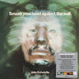 the album cover for John Entwistle - Smash Your Head Against The Wall [Colored Vinyl] (Grn) (Uk)