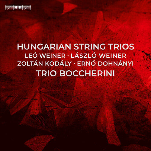 Dohnanyi / Kodaly / Trio Boccherini - Hungarian String Trios - Super Audio CD