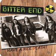 the album cover for Bitter End - Have A Nice Death