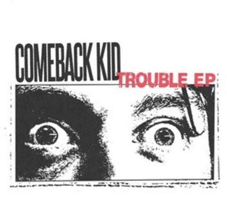 the album cover for Comeback Kid - Trouble [Colored Vinyl] (Gry) [Limited Edition] (Can)