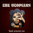 the album cover for Utopians - Look Around You